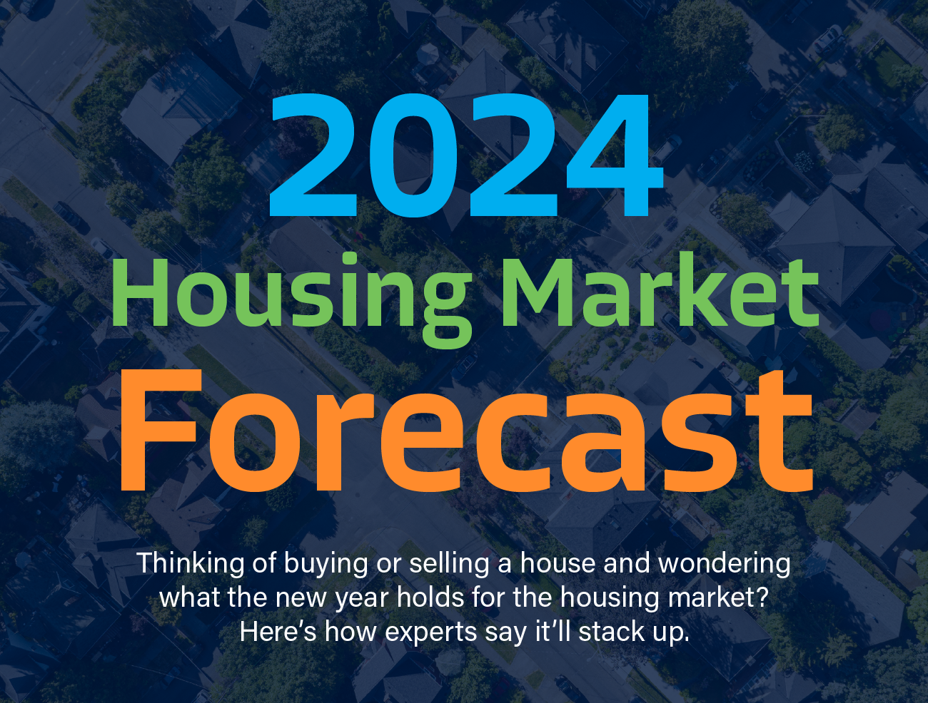 INFOGRAPHIC: 2024 Housing Market Forecast